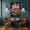 Stay Positive | Metal Poster
