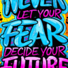 Never Let Fear Decide | Metal Poster