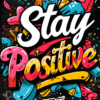 Stay Positive | Metal Poster