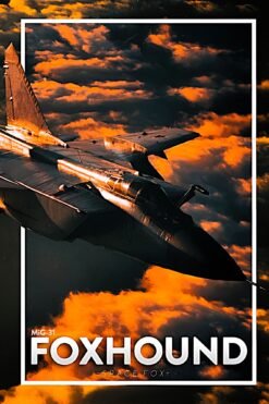 MIG 31 Foxhound | Fighter Jets | Aviation Posters | Metal Posters | Wall Art